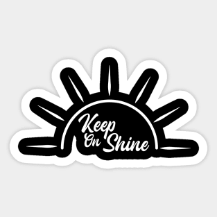 Keep On Shine Light White Sticker